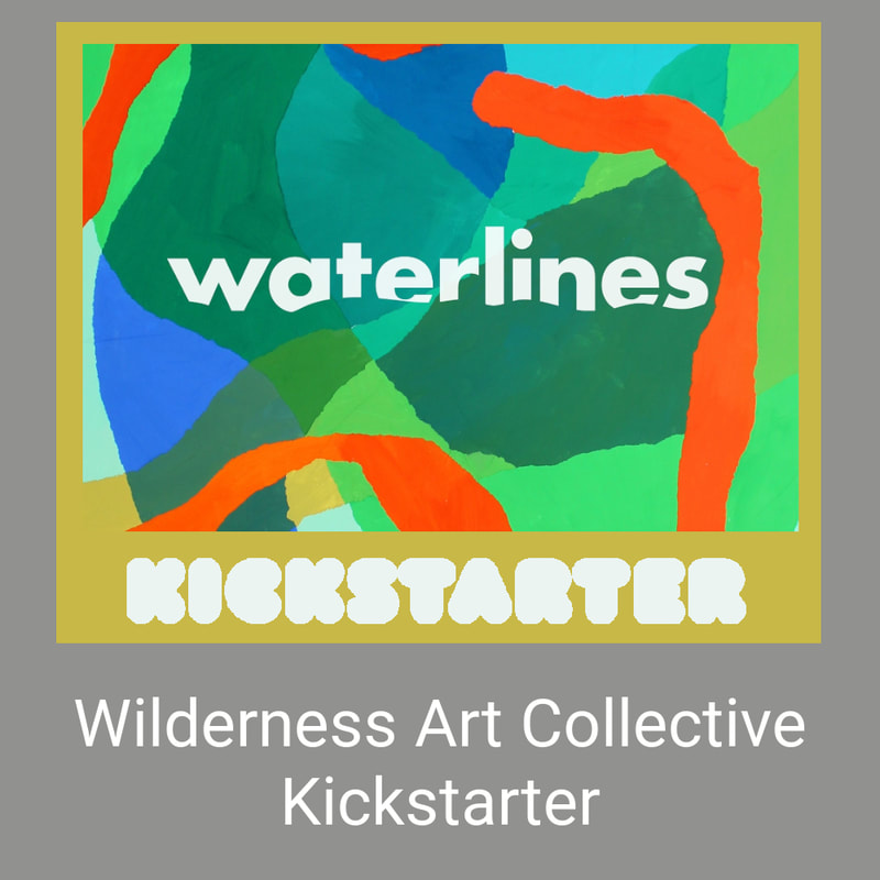 Wilderness Art Collective Kickstarter
